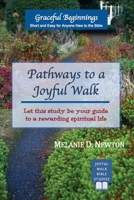 Pathways to a Joyful Walk: Let this study be your guide to a rewarding spiritual life B0HBRT9YGK Book Cover