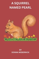 A Squirrel Name Pearl B0BTNXRZW9 Book Cover