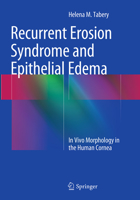 Recurrent Erosion Syndrome and Epithelial Edema: In Vivo Morphology in the Human Cornea 3319065440 Book Cover