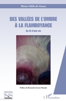 Des vallées de l'ombre à la flamboyance: Au fil d'une vie (Histoire de Vie Et Formation) 2343250766 Book Cover