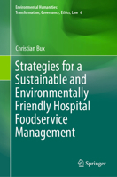 Strategies for a Sustainable and Environmentally Friendly Hospital Foodservice Management 3031820495 Book Cover