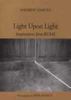 Light upon Light: Inspirations from Rumi 1556432062 Book Cover