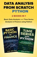 Data Analysis from Scratch with Python Bundle: Basic Data Analysis and Time Series Analysis in Finance using Python 1922462349 Book Cover