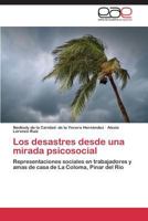 Los Desastres Desde Una Mirada Psicosocial 3659085839 Book Cover