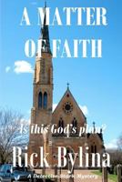 A Matter of Faith: A Detective Stark Mystery 1466262672 Book Cover