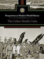 The Cuban Missile Crisis 0737750057 Book Cover