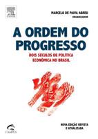 A Ordem do Progresso - 100 Anos de Política Econômica Republicana (1889-1989) 8535278591 Book Cover