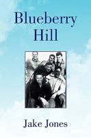 Blueberry Hill 1441511431 Book Cover