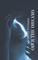 OVER THE DREAMS B09X3ZRLHZ Book Cover