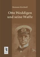 Otto Weddigen Und Seine Waffe 3368615661 Book Cover