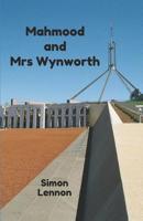 Mahmood and Mrs Wynworth 192544631X Book Cover