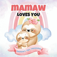 Mamaw Loves You: Mamaw’s Tiny Treasures B0F15MBJ3H Book Cover