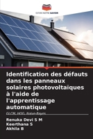 Identification des défauts dans les panneaux solaires photovoltaïques à l'aide de l'apprentissage automatique 620698429X Book Cover