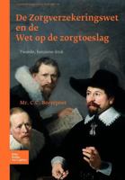 de Zorgverzekeringswet En de Wet Op de Zorgtoeslag 9031353086 Book Cover