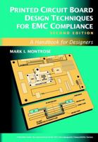 Printed Circuit Board Design Techniques for EMC Compliance: A Handbook for Designers (IEEE Press Series on Electronics Technology) 0780353765 Book Cover