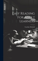 Easy Reading For Adult Learners 1019436018 Book Cover