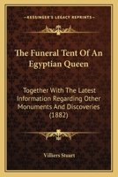 The Funeral Tent of an Egyptian Queen 1018502890 Book Cover
