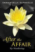 After the Affair: Re-Membering 0998174114 Book Cover