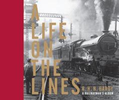 A Life on the Lines: The Grand Old Man of Steam 1844861732 Book Cover