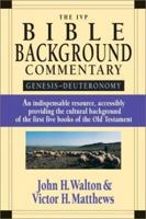 The Ivp Bible Background Commentary: Genesis-Deuteronomy (IVP Bible Background Commentary) 083081406X Book Cover
