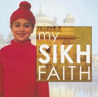 My Sikh Faith (My Faith) 1842343874 Book Cover