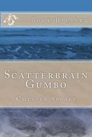 Scatterbrain Gumbo 1494837595 Book Cover