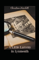 A Little Larceny in Lynmouth B0B2TT5R5R Book Cover