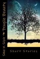 Fragile Beauty 1496189817 Book Cover