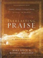 Everlasting Praise Solo/Accompaniment Edition: A Timeless Resource for Medium Voice and Piano 0834174022 Book Cover