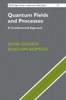 Quantum Fields and Processes: A Combinatorial Approach 1108416764 Book Cover