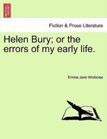 Helen Bury: The Errors of My Early Life 1246350777 Book Cover