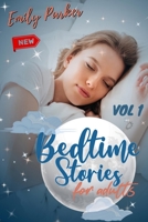 Bedtime Stories for Adults: 9 Original Bedtime Stories for Stressed Out People with Insomnia, to Relieve Anxiety and to Sleep Peacefully 191404133X Book Cover