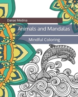 Animals and Mandalas: Mindful Coloring B0CGKYKM6M Book Cover