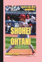 SHOHEI OHTANI: Sports All-star Biographies B0F5434988 Book Cover