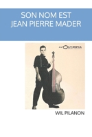Son nom est Jean-Pierre Mader B0BLQYMQZ4 Book Cover