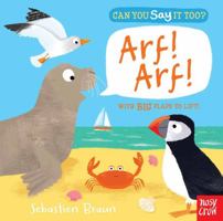 Can You Say It Too? Arf! Arf! 0763678945 Book Cover
