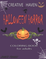 Creative haven Halloween coloring book: Second edition of Halloween fantasy coloring book for adults B08D4F8Q8D Book Cover