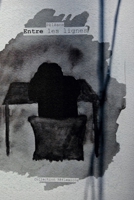 Entre les lignes (French Edition) B0G2GQVPHY Book Cover
