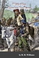 With the Border Ruffians: Memories of the Far West, 1852-1868 0803297041 Book Cover