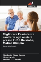 Migliorare l'assistenza sanitaria agli anziani presso l'UBS Barrinha, Matias Olímpio (Italian Edition) 6207692659 Book Cover