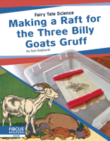 Making a Raft for the Three Billy Goats Gruff 1644930307 Book Cover