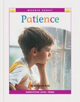 Patience: A Level Three Reader (Wonder Books Level 3 Values) 1567660908 Book Cover