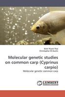 Molecular genetic studies on common carp (Cyprinus carpio): Molecular genetic common carp 3838311728 Book Cover