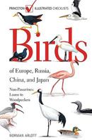 Birds of Europe, Russia, China, and Japan: Non-Passerines: Loons to Woodpeckers (Princeton Illustrated Checklists) 0691136858 Book Cover