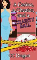 A Casino, a Cheater, and a Charity Ball: Deanna Oscar Paranormal Mystery 7 1721257721 Book Cover