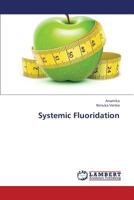 Systemic Fluoridation 3659370592 Book Cover