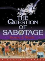 The Question of Sabotage 0967775388 Book Cover