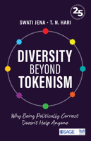 Diversity Beyond Tokenism: Why Being Politically Correct Doesn't Help Anyone 9391370632 Book Cover