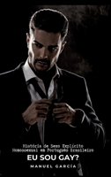 Eu sou Gay?: História de Sexo Explícito Homossexual em Português Brasileiro 3384011112 Book Cover