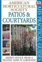 Patios and Courtyards (RHS Practical Guides)